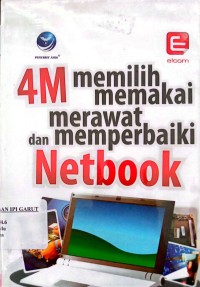 Image of 4M Memilih Memakai Merawat Dan Memperbaiki Netbook