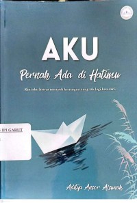 Image of Aku Pernah Ada Dihatimu