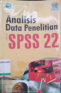 Image of Analisis Data Penelitian Dengan Spss 22
