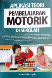 Image of Aplikasi Teori Pembelajaran Motorik di Sekolah