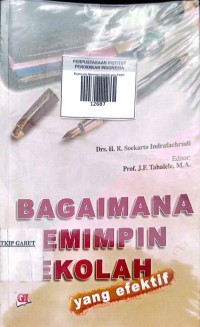 Image of Bagaimana Memimpin Sekolah Yang Efektif
