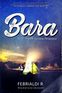 Image of Bara: Surat Terakhir Seorang Pengelana