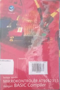 Image of Belajar Sendiri Mikrokontroler AT90S2313 Dengan Basic Compiler