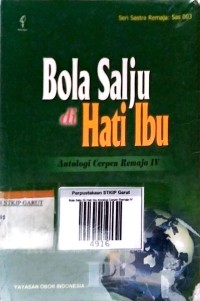 Image of Bola Salju di Hati Ibu Antologi Cerpen Remaja IV