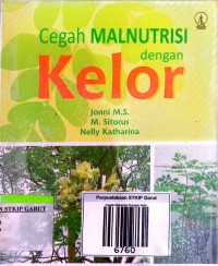 Image of Cegah Malnutrisi Dengan Kelor