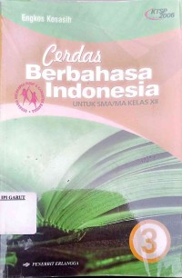Image of Cerdas berbahasa indonesia untuk SMA / MA kelas XII jil 3