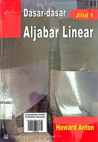 Image of Dasar Dasar Aljabar Linear Jilid 1