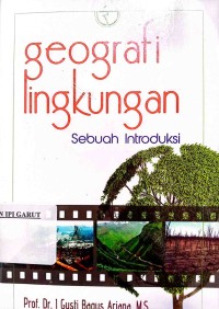 Image of Geografi Lingkungan Sebuah Introduksi