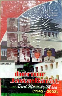 Image of Gubenur Jawa Barat dari Masa ke Masa (1945-2003)