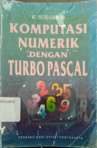 Image of Komputasi Numerik dengan Turbo Pascal