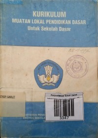 Image of Kurikulum Muatan Lokal Pendidikan Dasar untuk Sekolah Dasar