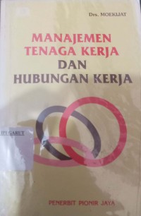 Image of Manajemen Tenaga Kerja Dan Hubungan Kerja