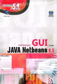 Image of Membangun GUI dengan JAVA Netbeans 6.5