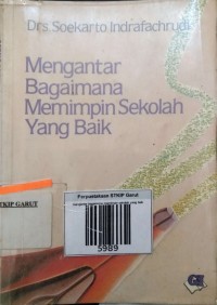 Image of Mengantar Bagaimana Memimpin Sekolah yang Baik