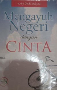 Image of Mengayuh Negeri Dengan Cinta