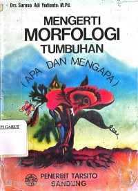 Mengerti Morfologi Tumbuhan