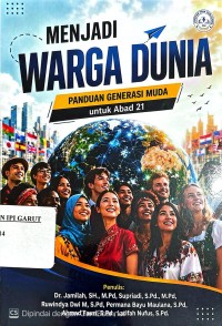 Image of Menjadi Warga Dunia: Panduan Generasi Muda untuk Abad 21