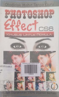 Image of Otodidak Photoshop Effect CS6 khusus untuk pemula
