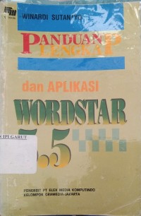 Image of Panduan Lengkap dan Aplikasi Wordstar 5.5