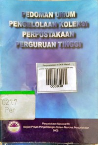 Image of Pedoman Umum Pengelolaan Koleksi Perpustakaan Perguruan Tinggi