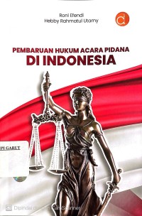 Pembaruan Hukum Acara Pidana di Indonesia