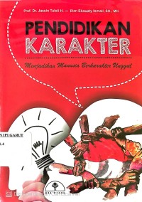Pendidikan Karakter: Menjadikan Manusia Berkarakter Unggul
