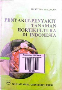 Image of Penyakit-Penyakit Tanaman Holtikultura Di Indonesia