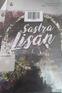 Image of Sastra Lisan Kajian Teori dan Penerapannya dalam Penelitian