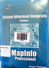 Image of Sistem Informasi Geografis dengan MapInfo Professional