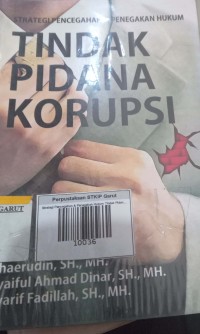 Image of Strategi Pencegahan & Penegakan Hukum Tindak Pidana Korupsi