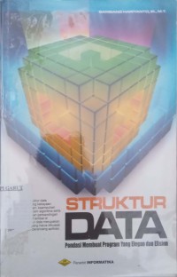 Image of Struktur Data PONDASI MEMBUAT PROGRAM YANG ELEGAN DAN EFISIEN
