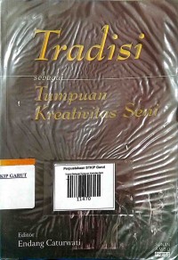 Image of Tradisi Sebagai Tumpuan Krativitas Seni